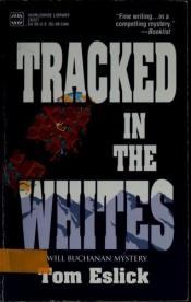 book cover of Tracked in the whites by Eslick