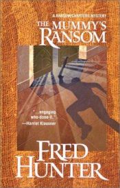 book cover of The Mummy's Ransom (Hunter, Fred. Ransom by Fred Hunter