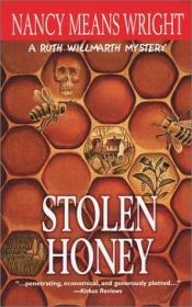 book cover of Stolen Honey A Ruth Willmarth Mystery by Nancy Means Wright