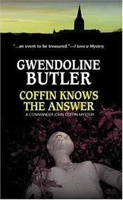 book cover of Coffin Knows The Answer #32 by Gwendoline Butler