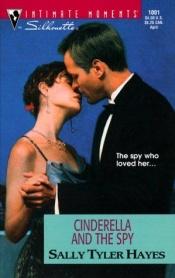 book cover of Cinderella and the Spy by Teresa Hill