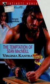book cover of The Temptation of Sean MacNeill (Silhouette Intimate Moments, 1032) (Intimate Moments, 1032) by Virginia Kantra