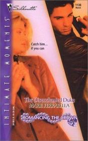 book cover of The Disenchanted DukeTHE DISENCHANTED DUKE - ROMANCING THE CROWN (Harlequin Romantic Suspense) by Marie Ferrarella