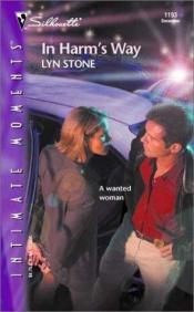 book cover of In Harm's Way by Lyn Stone