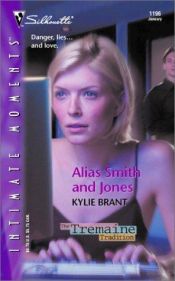 book cover of Alias Smith and Jones (The Tremaine Tradition) (Silhouette Intimate Moments) by Kylie Brant