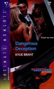 book cover of Dangerous deception by Kylie Brant