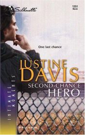 book cover of Second-Chance Hero (Silhouette Intimate Moments No. 1351) by Justine Davis