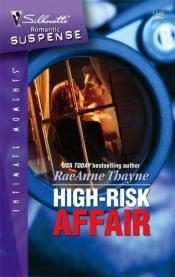 book cover of High-Risk Affair (Harlequin Romantic Suspense) by RaeAnne Thayne