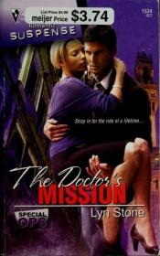 book cover of The Doctor's Mission (Silhouette Romantic Suspense) by Lyn Stone