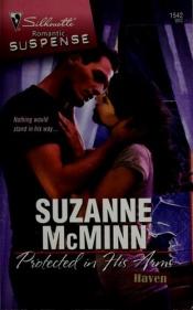 book cover of Protected In His Arms (Silhouette Romantic Suspense) by Suzanne McMinn