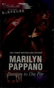 book cover of Passion to Die For (Silhouette Romantic Suspense) by Marilyn Pappano