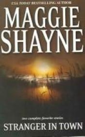 book cover of Stranger In Town by Maggie Shayne