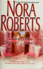 book cover of Cordina's Royal Family: Bennett & Camilla: The Playboy PrinceCordina's Crown Jewel (Cordina's Royal F by نورا روبرتس