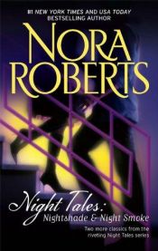 book cover of Night Tales: Nightshade; Night Smoke by ノーラ・ロバーツ