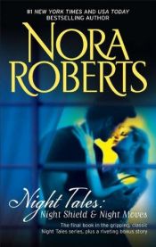 book cover of Night Tales: Night Shield & Night Moves by Eleanor Marie Robertson