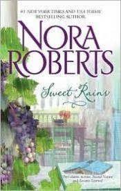 book cover of Sweet Rains by Nora Roberts