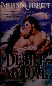 book cover of Desire My Love (Sparhawks) (Harlequin Historical #247) by Miranda Jarrett