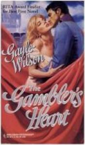 book cover of The Gambler's Heart by Gayle Wilson