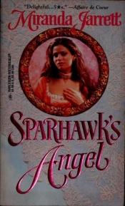 book cover of Sparhawk'S Angel (Harlequin Historical, No 315) by Miranda Jarrett