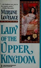 book cover of Harlequin Historical #320 - Lady Of The Upper Kingdom by Merline Lovelace