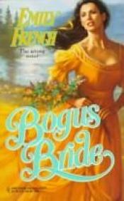 book cover of Bogus Bride (Harlequin Historicals, No 361) by Emily French