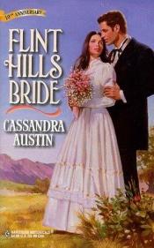 book cover of Flint Hills Bride (Historical) by Cassandra Austin