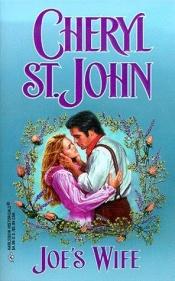 book cover of Joe'S Wife (Harlequin Historical #451) by Cheryl St. John