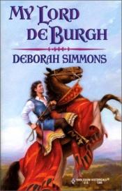 book cover of My Lord De Burgh (Harlequin Historical #533)) by Deborah Simmons