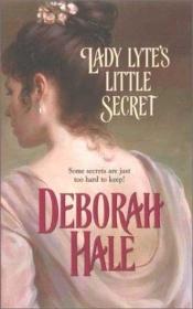 book cover of Lady Lyte's Little Secret by Deborah Hale