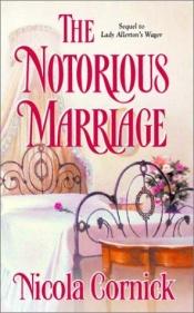 book cover of The Notorious Marriage by Nicola Cornick