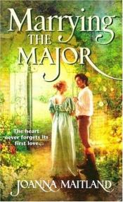 book cover of Marrying The Major (Harlequin Historical #689) by Joanna Maitland