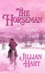 book cover of The Horseman (Historical) by Jillian Hart