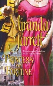 book cover of Princess of Fortune by Miranda Jarrett