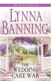 book cover of The Wedding Cake War (HH 730) by Lynna Banning