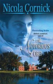 book cover of The Notorious Lord (Historical) by Nicola Cornick