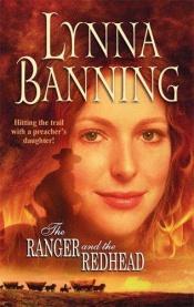 book cover of The ranger and the redhead by Lynna Banning