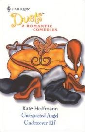 book cover of Unexpected Angel by Kate Hoffmann