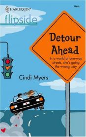 book cover of Detour Ahead (Harlequin Flipside) by Cindi Myers