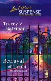 book cover of Betrayal of Trust by Tracey V Bateman