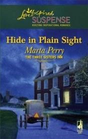 book cover of Hide In Plain Sight (The Three Sisters Inn Series #1) by Marta Perry