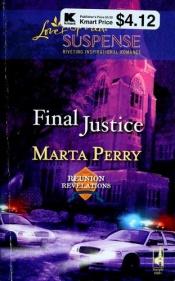 book cover of Final Justice (Reunion Revelations, Book 6) by Marta Perry