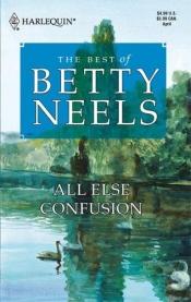 book cover of All Else Confusion by Betty Neels