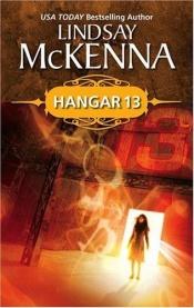 book cover of Hangar 13 (Silhouette Romances) by Lindsay McKenna