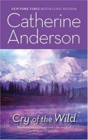 book cover of Cry of the Wild by Catherine Anderson