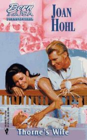 book cover of Thorne'S Wife (Pennsylvania) (Born in the USA : Pennsylvania) by Joan Hohl