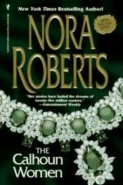 book cover of Die Frauen der Calhouns Bd 1. Catherine. by Nora Roberts