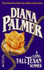 book cover of A Long Tall Texan Summer (Long, Tall Texans 16) by Diana Palmer