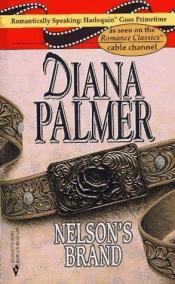 book cover of Nelson'S Brand by Diana Palmer