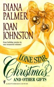 book cover of Lone Star Christmas and Other Gifts by Diana Palmer