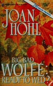 book cover of Big Bad Wolfe: Ready To Wed by Joan Hohl